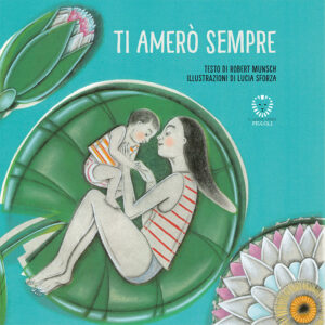 Alice ti voglio bene mamma! - Libro Il Leone Verde Edizioni