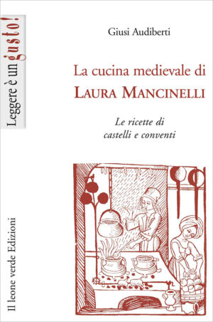 Libro La cucina medievale di Laura Mancinelli