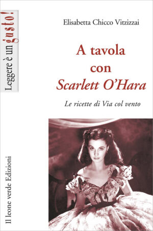 Libro A tavola con Scarlett O'Hara