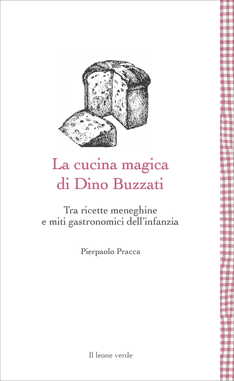 La cucina magica di Dino Buzzati - Libro Il Leone Verde Edizioni
